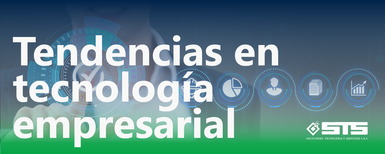 Lee más sobre el artículo Tendencias en tecnología empresarial: cómo mejorar la eficiencia y productividad