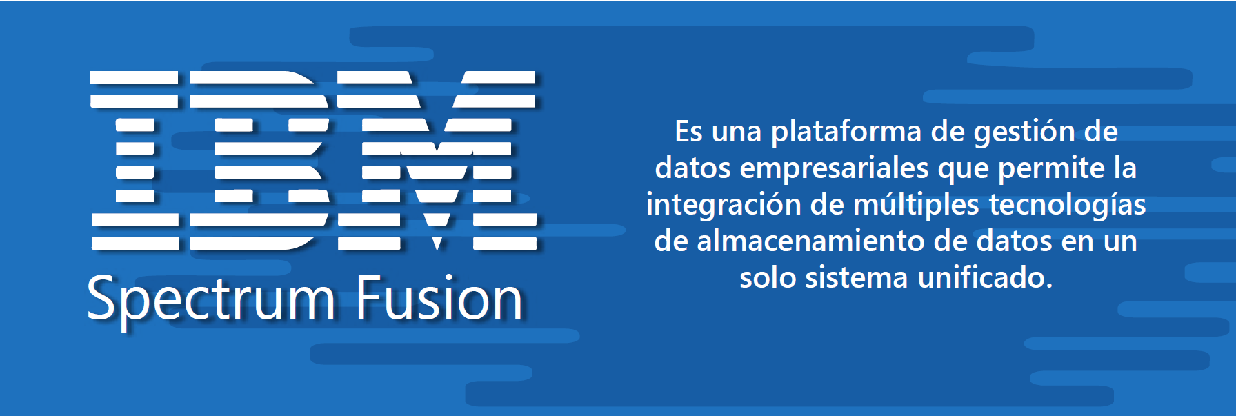 Lee más sobre el artículo Conoce el Software IBM Spectrum Fusion